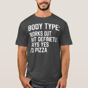 T-shirt Funny Body Type Fonctionne Mais Dit Certainement O