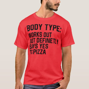 T-shirt Funny Body Type Fonctionne Mais Dit Certainement O