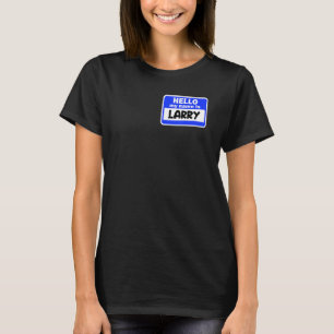 T-shirt Funny Bonjour Mon Nom Est Larry On Nametag Introdu