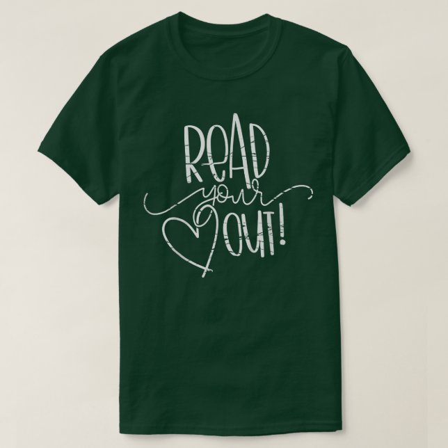 T-shirt funny book lovers read your heart out long  (Design devant)
