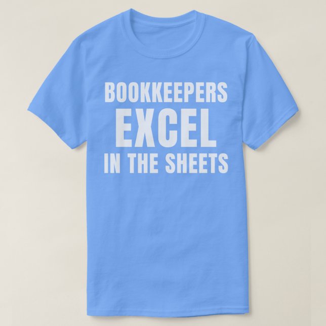 T-shirt Funny Bookkeepers Excel dans la comptabilité des f (Design devant)