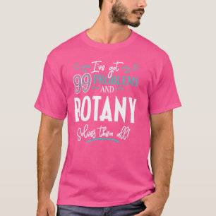 T-shirt Funny Botany Graphic - J'ai 99 problèmes !