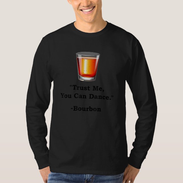 T-shirt Funny Bourbon Faites-moi confiance Vous Pouvez Dan (Devant)