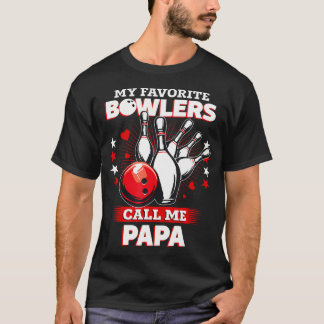 T-shirt Funny Bowling Bowler My Favorite Bowler Calls Me P