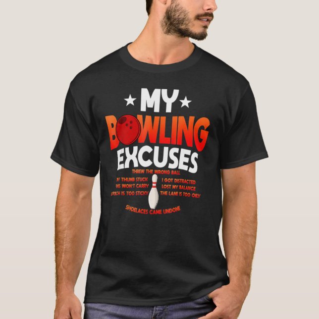 T-shirt Funny Bowling Excuse De Dire (Devant)