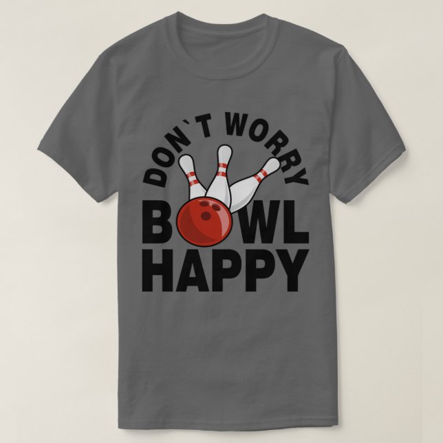 T-shirt Funny bowling saying T (Design devant)
