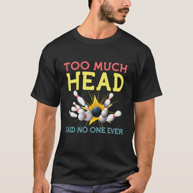 T-shirt Funny Bowling Shirts Équipe Hommes Femmes A Dit Pe (Devant)