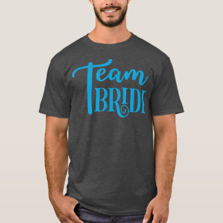 T-shirt Funny Bridesmaid Bride Bachelorette Party Team Bri