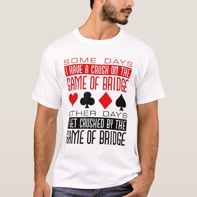 T-shirt Funny Bridge Player Club écrasé jeu de pont (Devant)