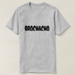 T-shirt Funny Brochacho