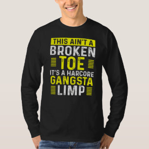 T-shirt Funny Broken Toe Warrip Limp S'en sortir bientôt c