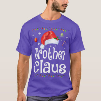 T-shirt Funny Brother Claus Christmas  Pajamas Santa Gift 