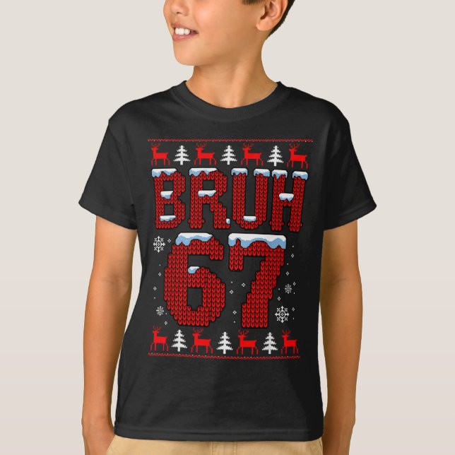 T-shirt Funny Bruh 67 Christmas Holiday Women Kids Xmas Pa (Devant)
