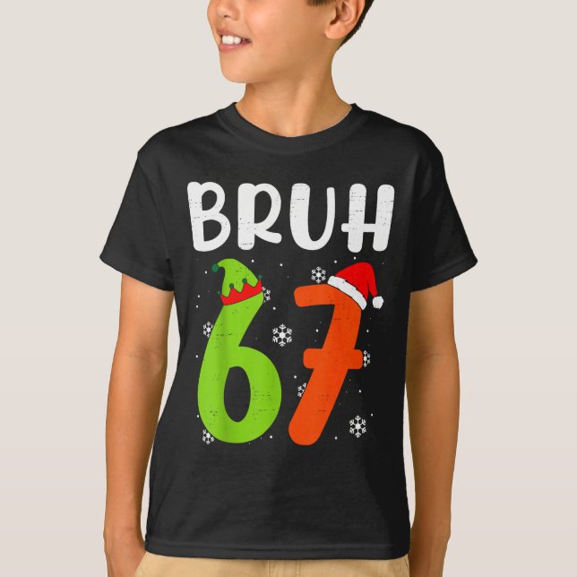 T-shirt Funny Bruh 67 Christmas Pajamas Six Seven Xmas 6-7 (Devant)