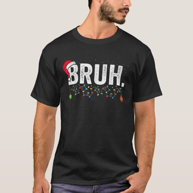 T-shirt Funny Bruh Joyeux Pyjama de Noël Famille Hommes Mè (Devant)