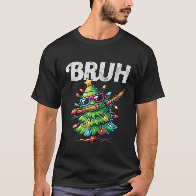 T-shirt Funny Bruh Meme Cool Dabbing Xmas Tree Christmas B (Devant)