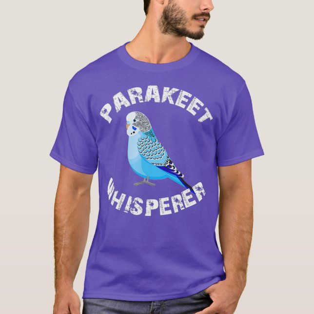 T-shirt Funny Budgie Parakeet Whisperer Parrot Bird (Devant)