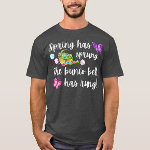 T-shirt Funny Bunco Cadeau Spring a Sprung Bunco Bell a