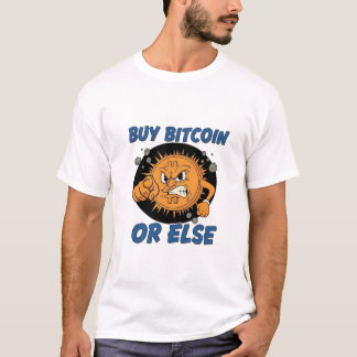 T-shirt Funny "Buy Bitcoin Or Else" Angry Cartoon Crypto