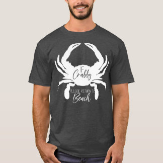 T-shirt Funny California Summer Vacation 2021If Crabby Ple