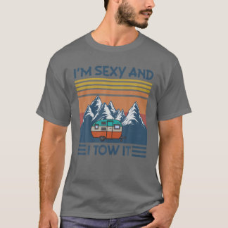 T-shirt Funny Camper Je suis Sexy Et Je Tow It Classic