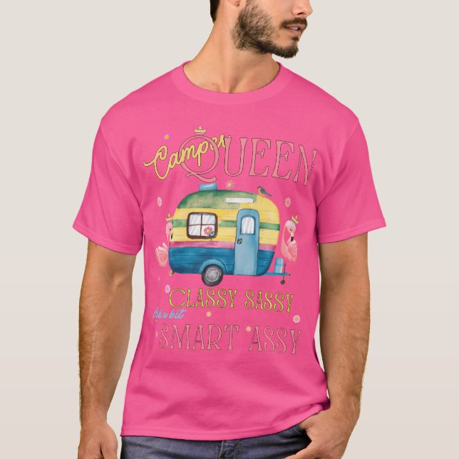 T-shirt Funny Camper Queen Classy Sassy Smart Camping Rv W (Devant)