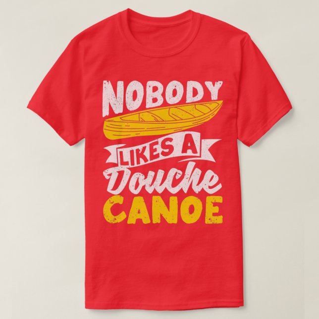 T-shirt Funny Camping Canoë Kayak Personne n'aime (Design devant)