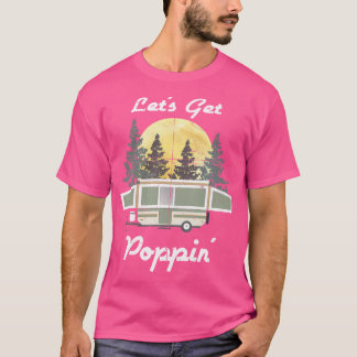 T-shirt Funny Camping Rv Popup Camper Tent Trailer Outdo