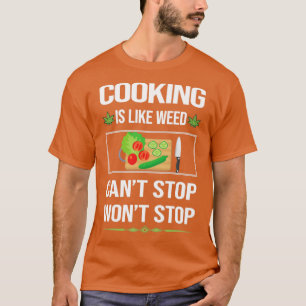 T-shirt Funny Cant Stop Cuisine