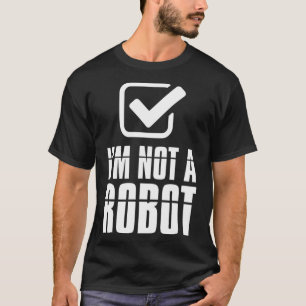 T-shirt Funny Captcha Robotics Je ne suis pas un robot