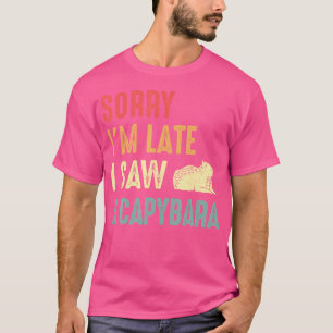 T-shirt Funny Capybara Rodent Capy Désolé Je Suis En Retar