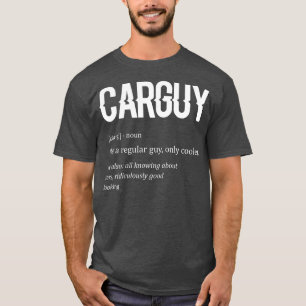 T-shirt Funny Car Guy Définition Cadeau