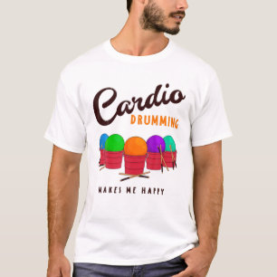 T-shirt Funny Cardio Drumming Humour Sayings Cardio Group