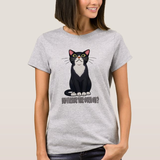 T-shirt Funny Cat Anxiety – Did I Leave the Oven On (Devant)