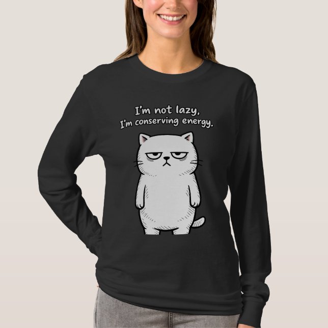 T-shirt Funny Cat Sarcastic Humor Girls Funny Designs (Devant)