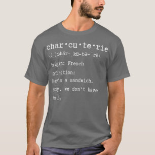 T-shirt Funny Charcuterie Board Humour de l'amoureux de la