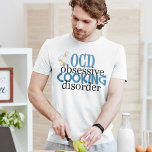 T-shirt Funny Chef<br><div class="desc">Cooking humor for a professional chef. Chefs with OCD will love this cute gift.</div>