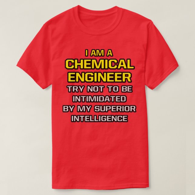 T-shirt Funny Chemical Engineer (Design devant)