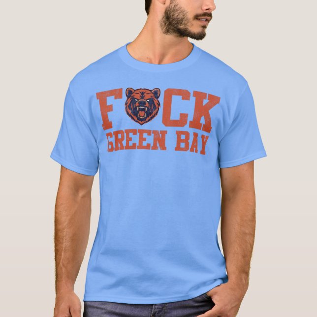 T-shirt Funny Chicago Bears Parody F ck Green Bay FGB M106 (Devant)
