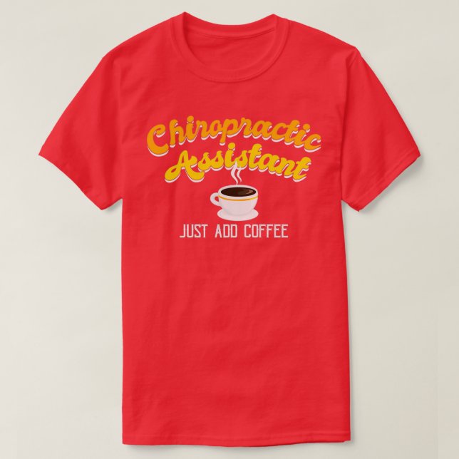 T-shirt Funny Chiropratique Assistant Café 1 (Design devant)