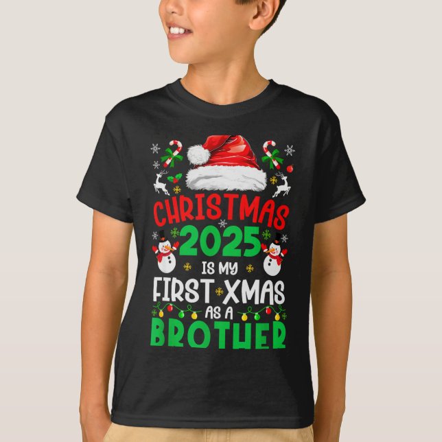 T-shirt Funny Christmas 2025 Is My First Xmas As A Brother (Devant)