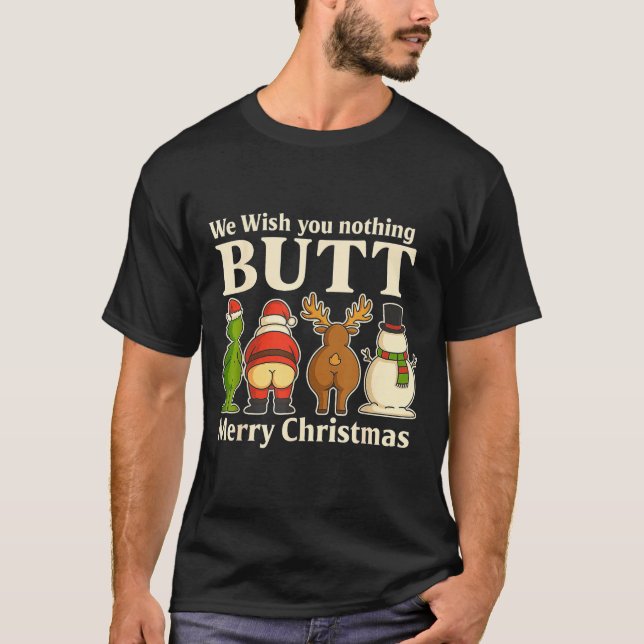 T-shirt Funny Christmas Butt - We Wish You Merry Xmas  (Devant)