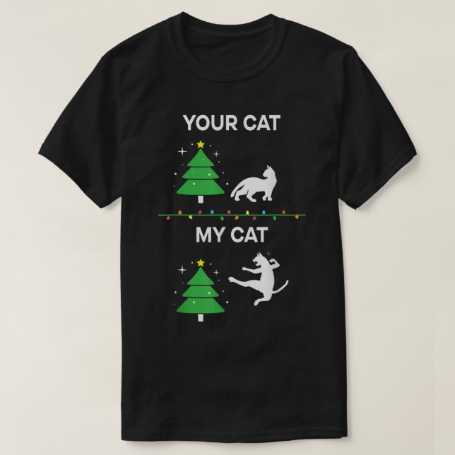 T-shirt Funny Christmas Cat Tree Meme Your Cat vs My Cat (Design devant)