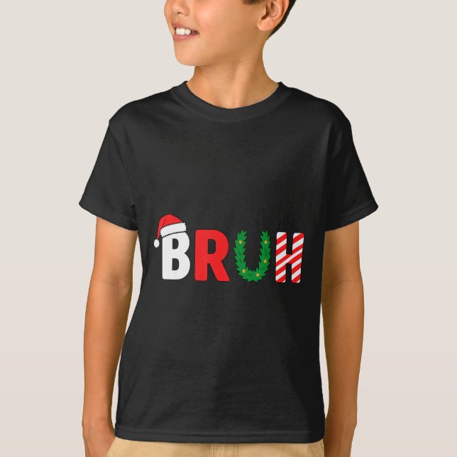 T-shirt Funny Christmas Kids Bruh Christmas Shirt Teens Bo (Devant)
