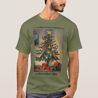 T-shirt Funny Christmas Morning Person On Dec 25th