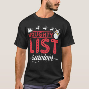 T-shirt Funny Christmas Naughty List Survivant