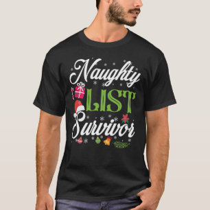 T-shirt Funny Christmas Naughty List Survivant