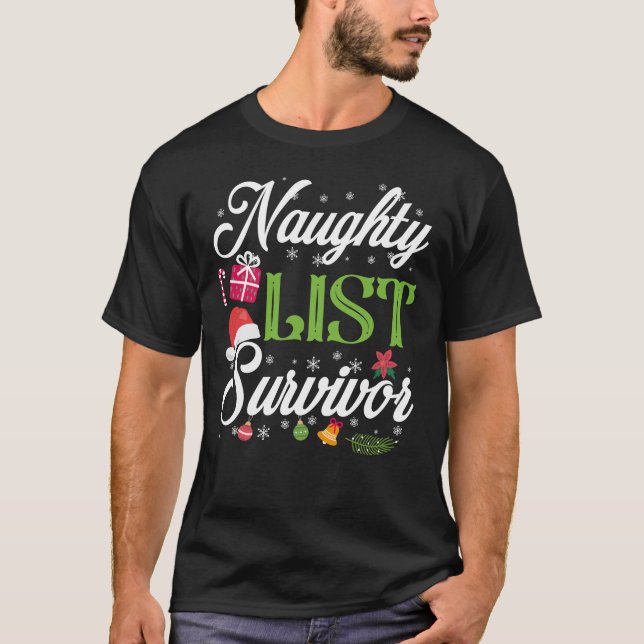 T-shirt Funny Christmas Naughty List Survivant (Devant)