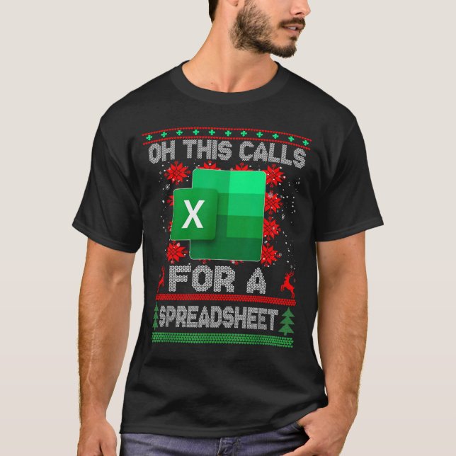 T-shirt Funny Christmas Oh This Calls For A Spreadsheet Sa (Devant)