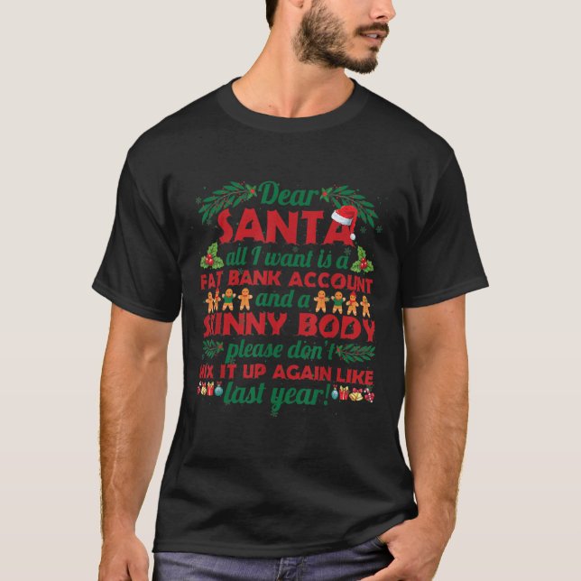 T-shirt Funny Christmas Quote Dear Santa I Want A Fat Bank (Devant)